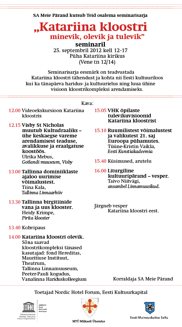 SA Meie Pärand kutsub osalema seminaril „Katariina kloostri minevik, olevik ja tulevik“   25. septembril kell 12 Püha Katariina kirikus 